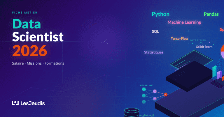 Fiche Métier Data Scientist 2026 : Salaire, Missions et Formations